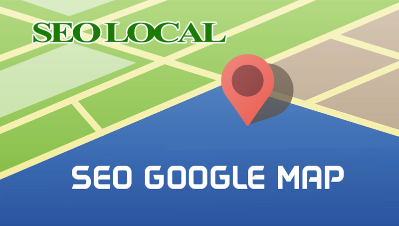 SEO Maps là gì?
