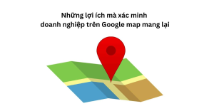 Tại sao cần xác minh Google Business Profile?